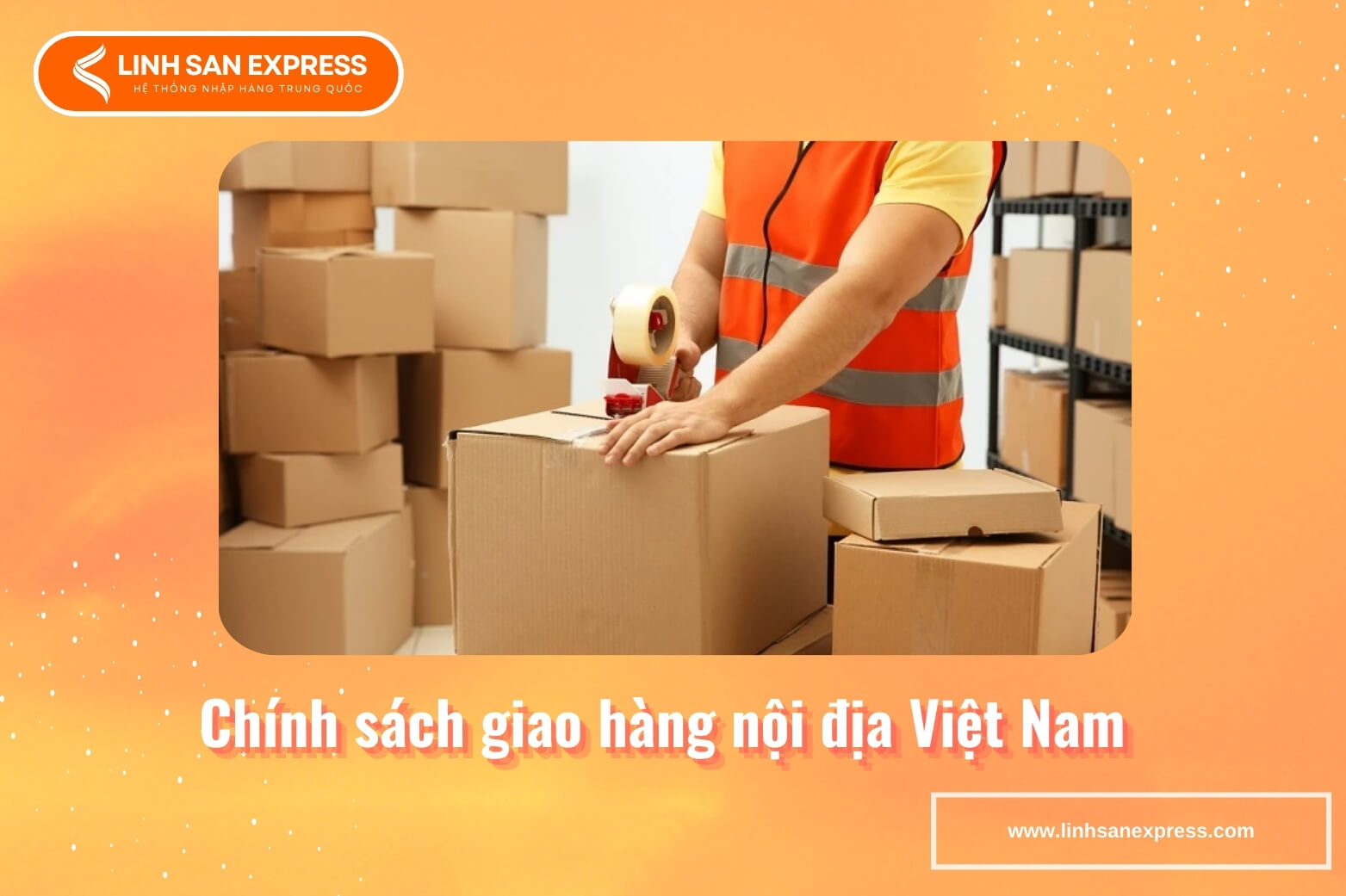 Chính sách giao hàng Trung tại Việt Nam