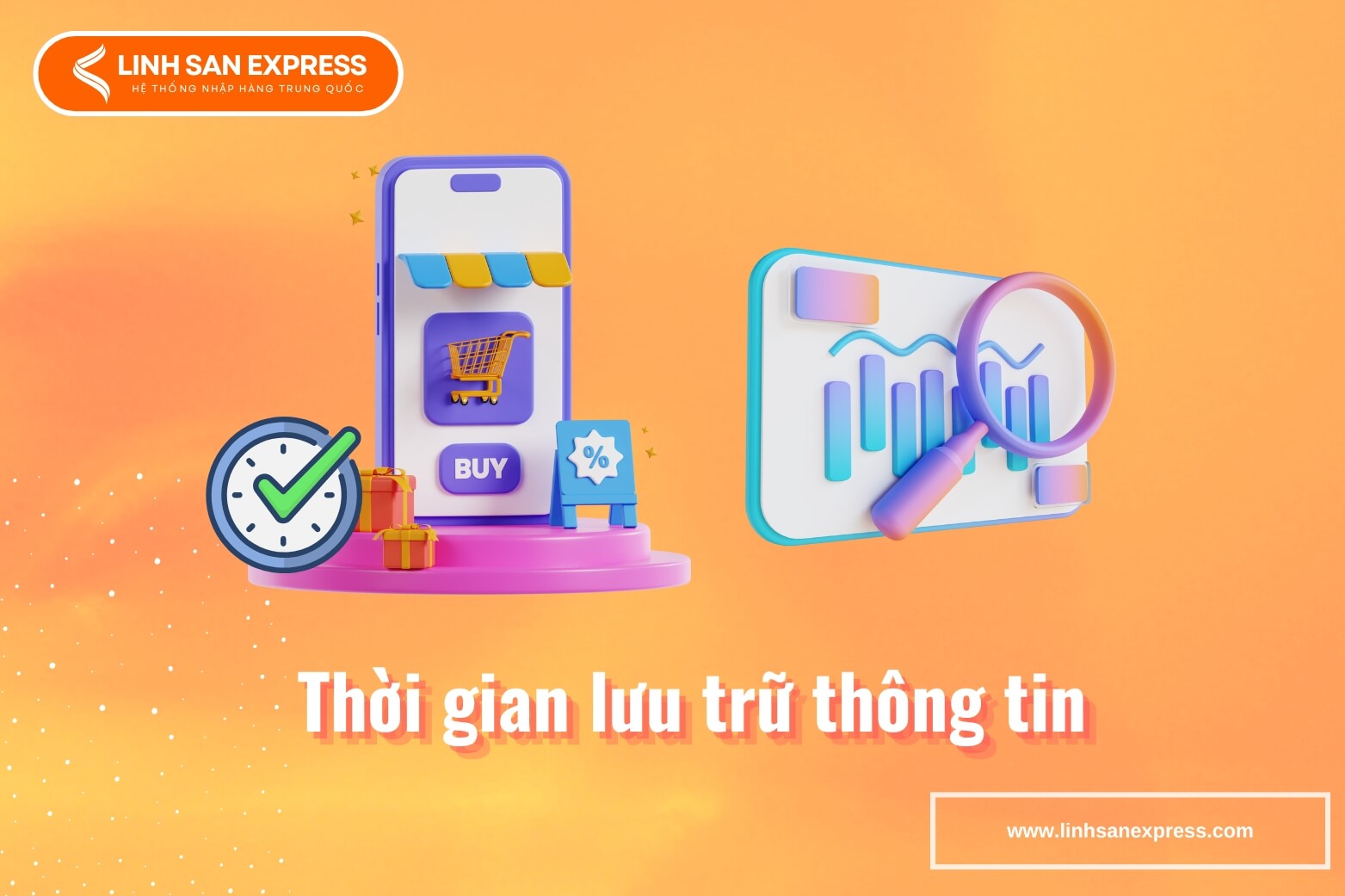 Thời gian lưu trữ thông tin khi mua hàng