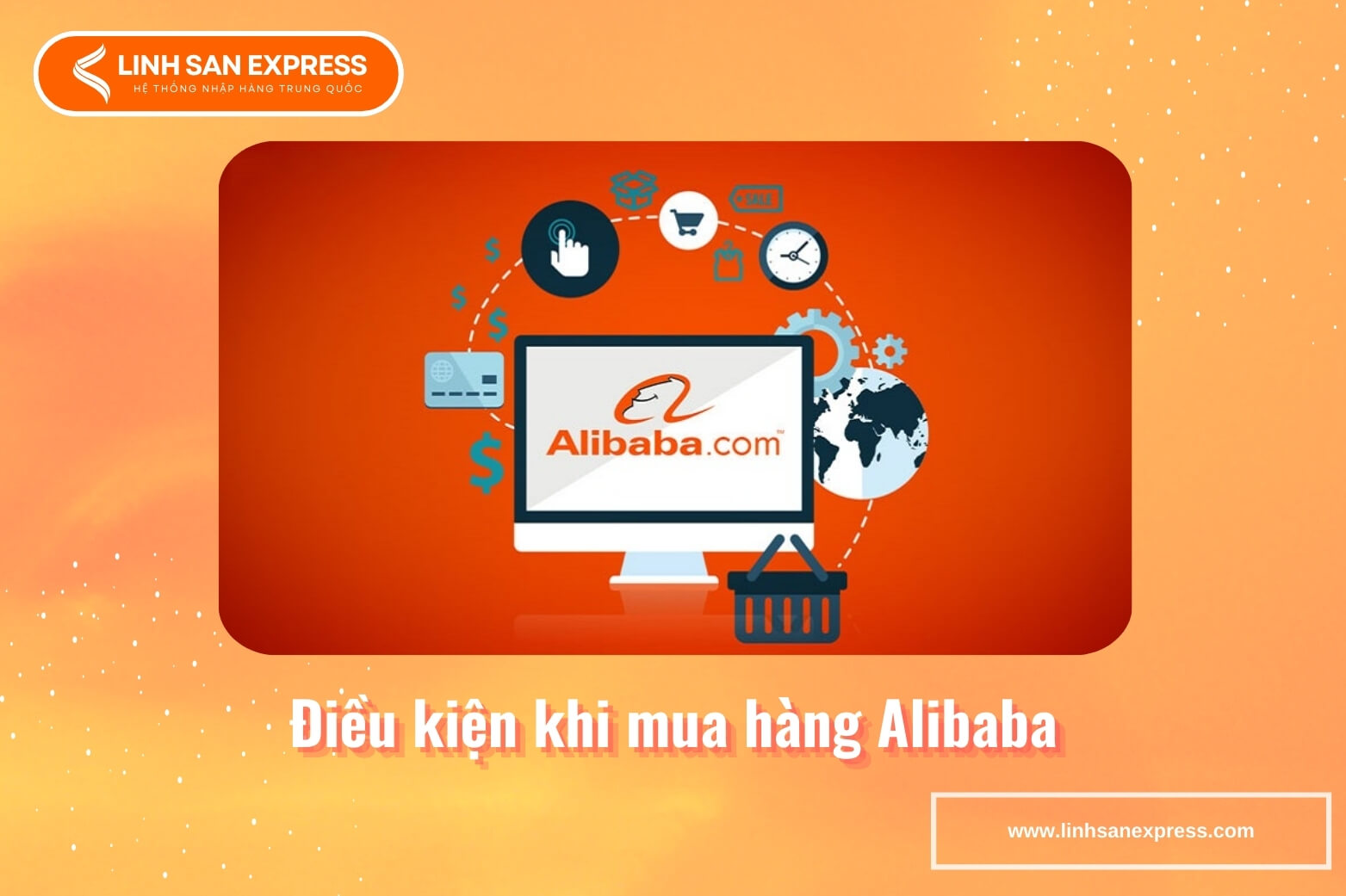 Điều kiện khi mua hàng Alibaba