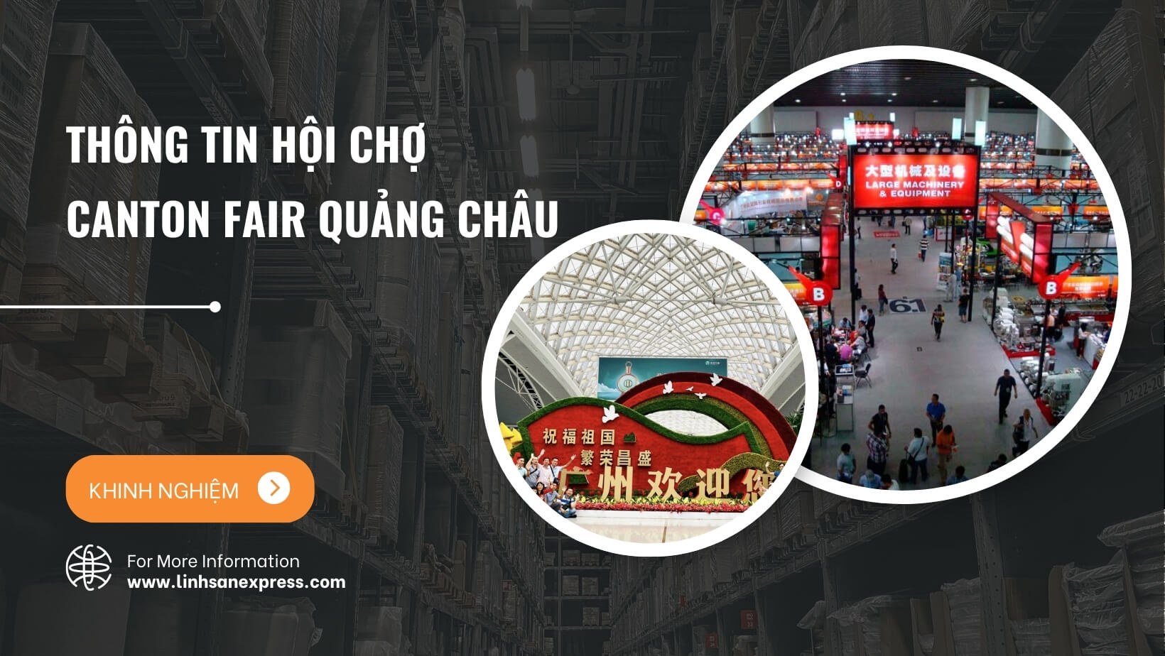 Thông Tin Hội Chợ Canton Fair Quảng Châu 2024